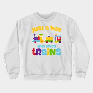 Kids Just A Boy Who Loves Trains gift for boys kids Crewneck Sweatshirt